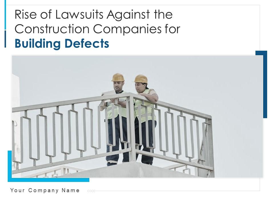 Rise of lawsuits against the construction companies for building defects complete deck Slide00