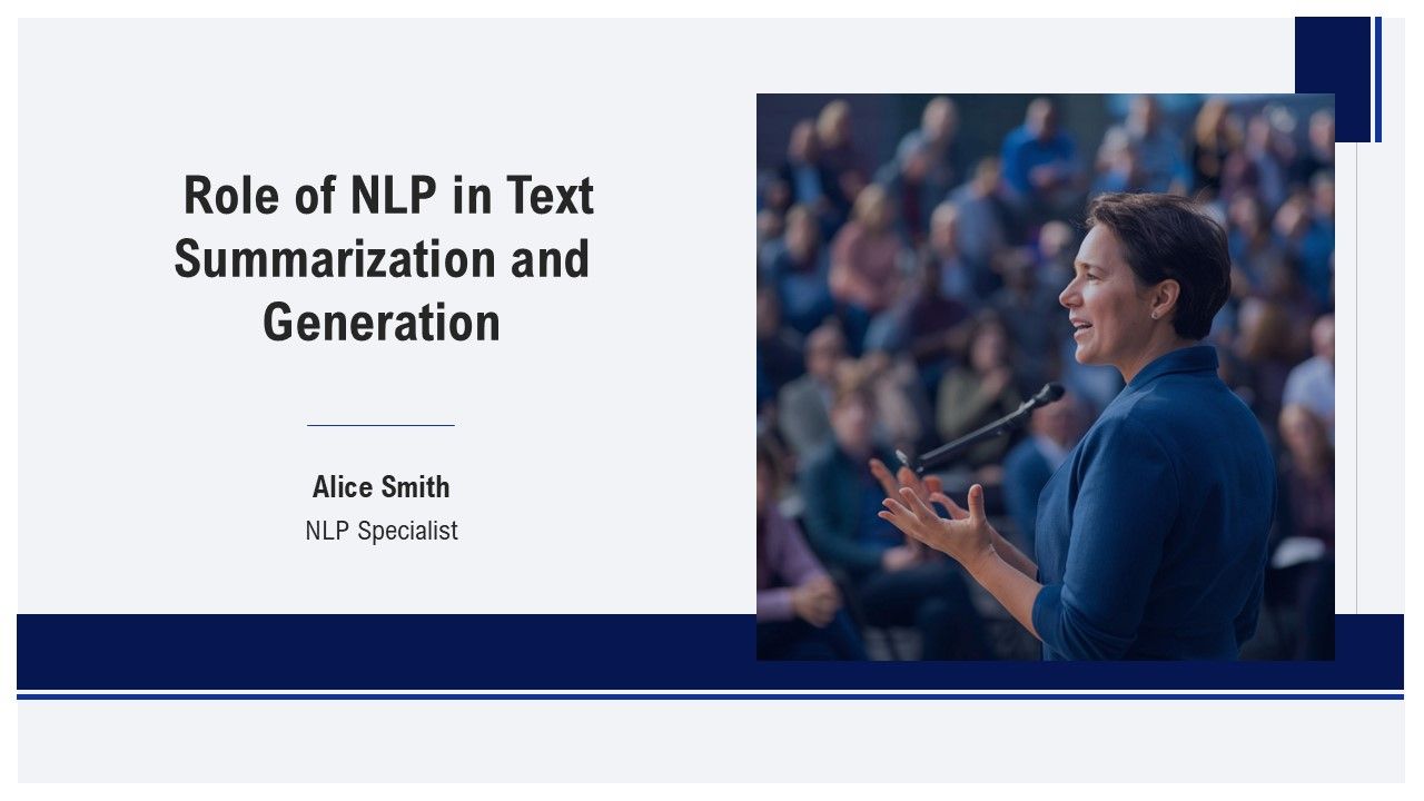 Role Of NLP In Text Summarization And Generation PPT Information AT