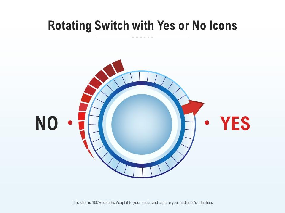 Rotating switch with yes or no icons Slide01