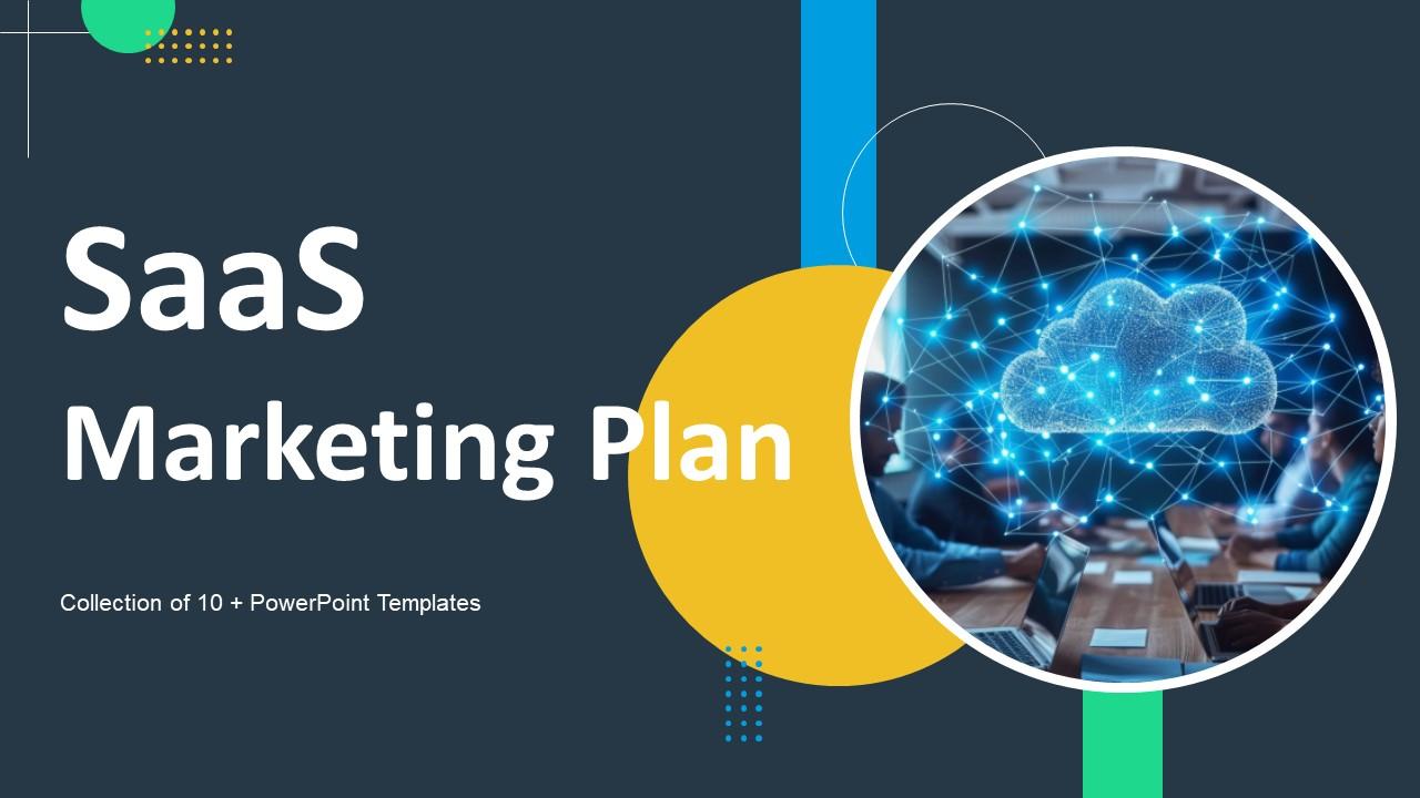 SaaS Marketing Plan Powerpoint Ppt Template Bundles PPT Example