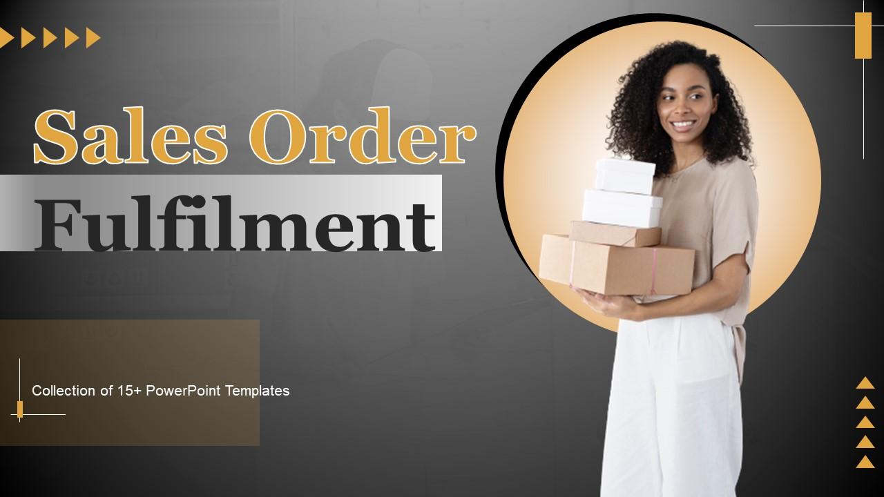 Sales Order Fulfilment Powerpoint Ppt Template Bundles Ppt Powerpoint Sales Order Fulfilment Powerpoint Ppt Template Bundles Ppt Powerpoint
