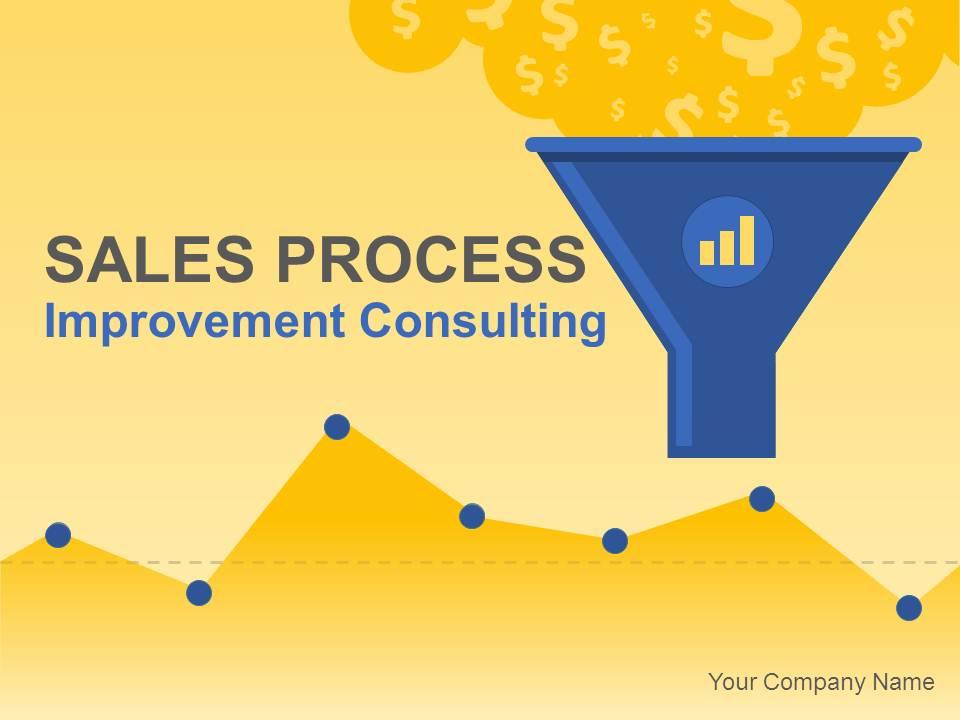 Sales process improvement consulting powerpoint presentation with slides Slide00
