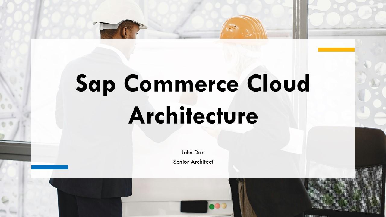 Sap Commerce Cloud Architecture PPT Guidelines ACP PPT PowerPoint