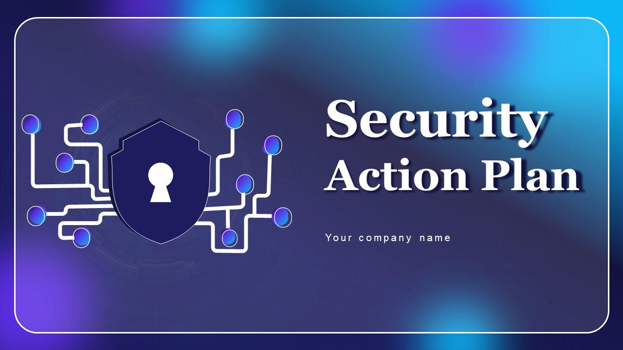 Security Action Plan Powerpoint Ppt Template Bundles PPT Template
