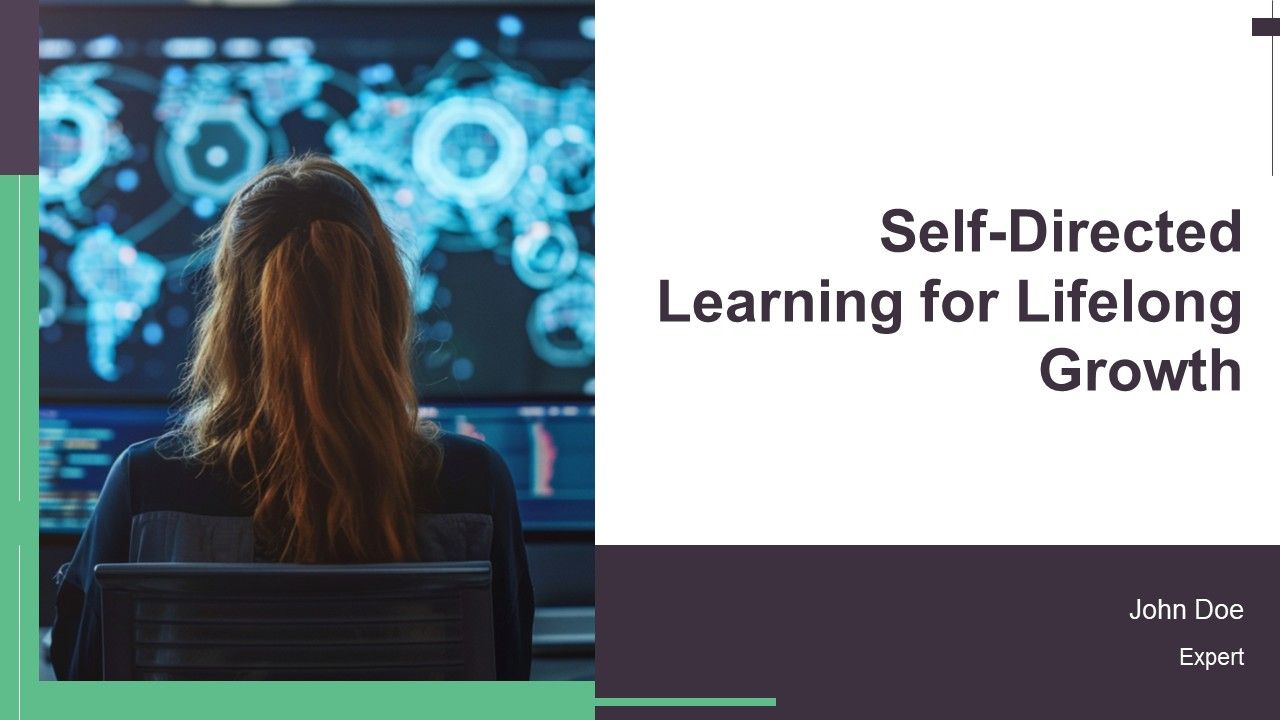 Self Directed Learning For Lifelong Growth PPT Summary AT Self Directed Learning For Lifelong Growth PPT Summary AT