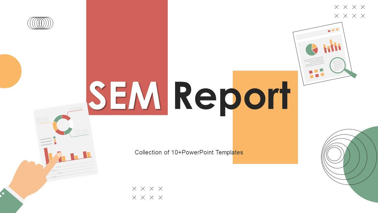 Sem Report Powerpoint Ppt Template Bundles PPT Slide
