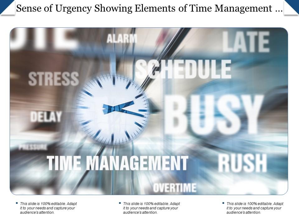 Sense of urgency showing elements of time management such as rush delay