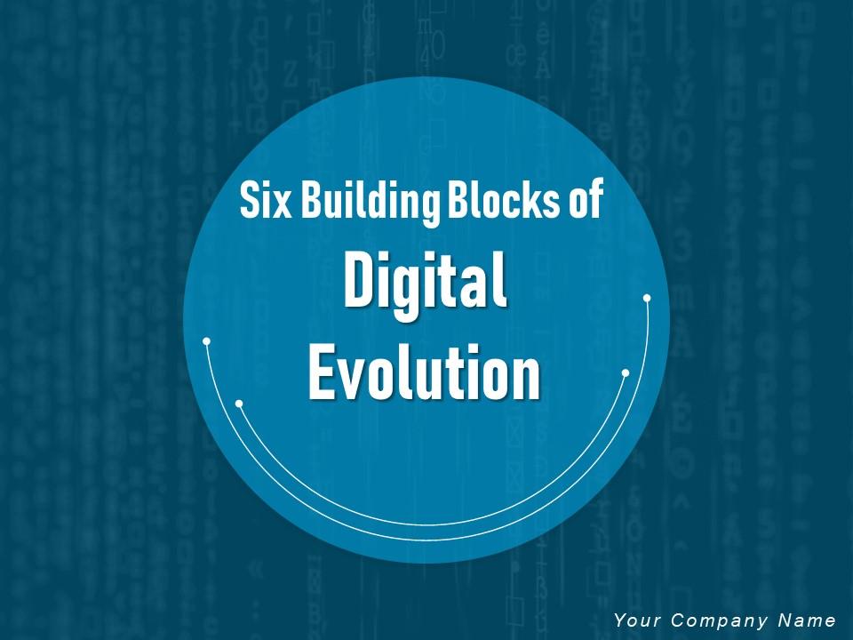 Six building blocks of digital evolution powerpoint presentation slides Slide01