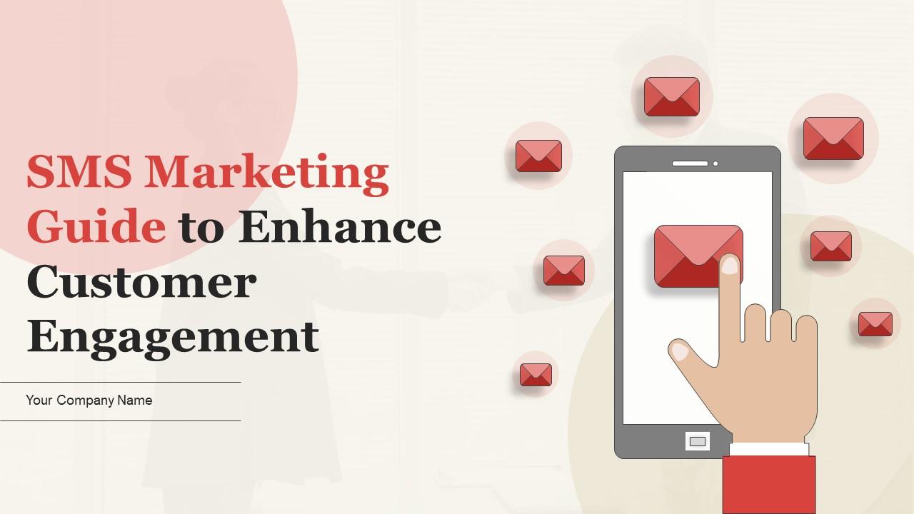 SMS Marketing Guide To Enhance Customer Engagement Powerpoint Presentation Slides MKT CD Slide01