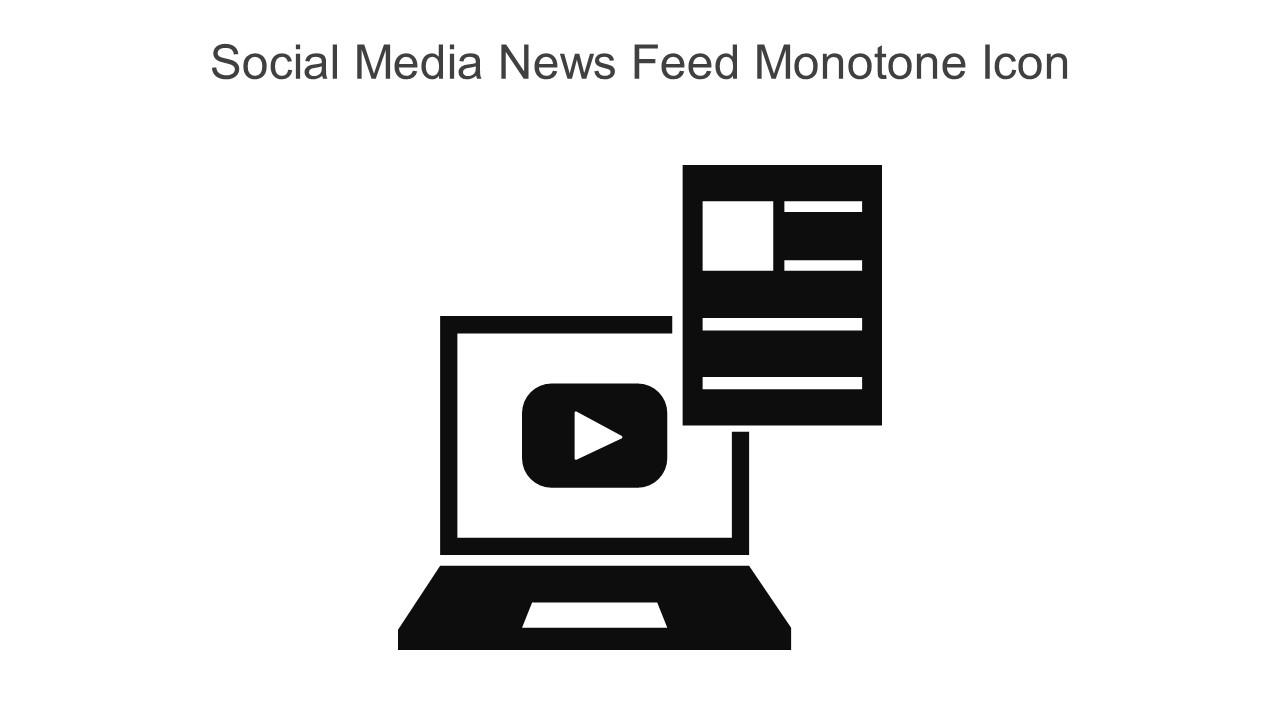 Social Media News Feed Monotone Icon In Powerpoint Pptx Png And Editable Eps Format Slide01