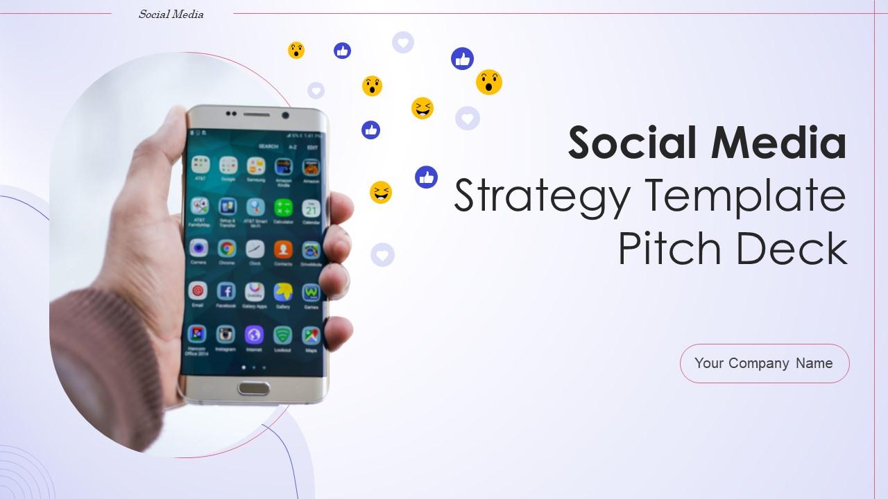 Social Media Strategy Template Pitch Deck Ppt Template Presentation