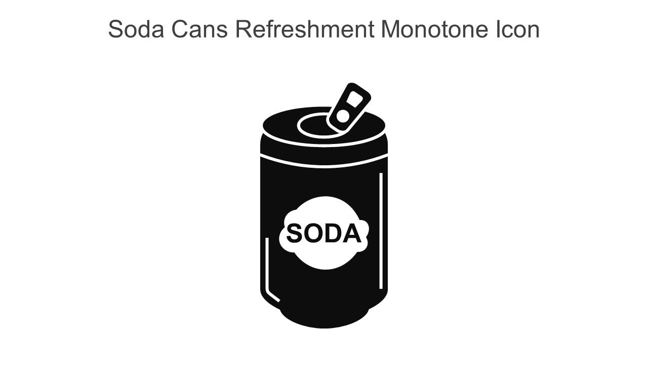 Soda Cans Refreshment Monotone Icon In Powerpoint Pptx Png And Editable Eps Format