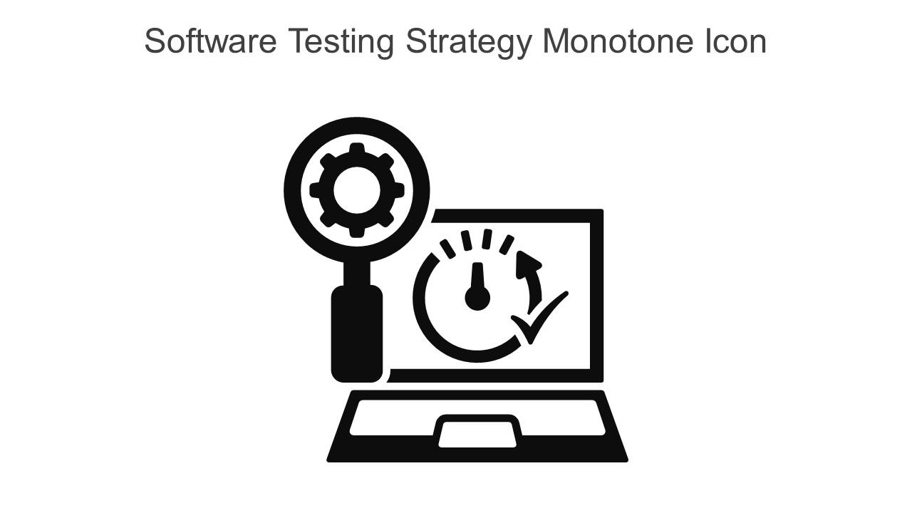 Software Testing Strategy Monotone Icon In Powerpoint Pptx Png And