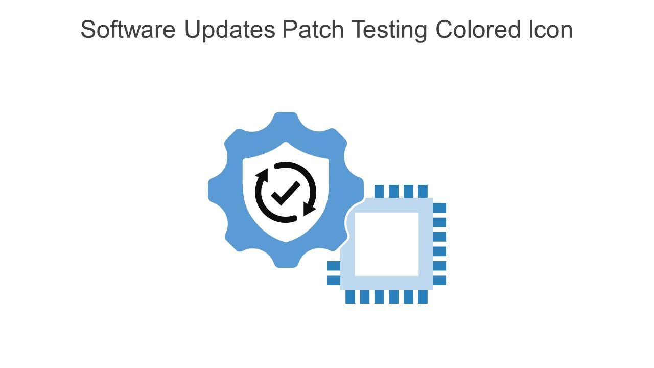 Software Updates Patch Testing Colored Icon In Powerpoint Pptx Png And ...