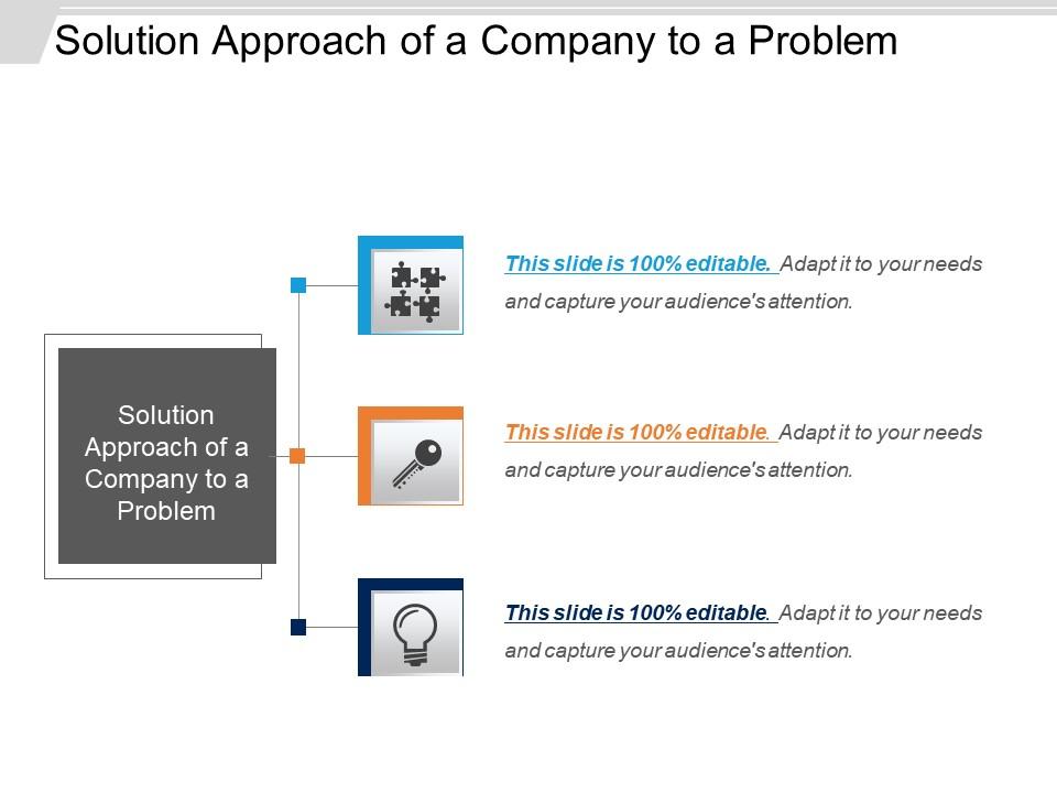 Solution approach of a company to a problem ppt slide templates Slide00