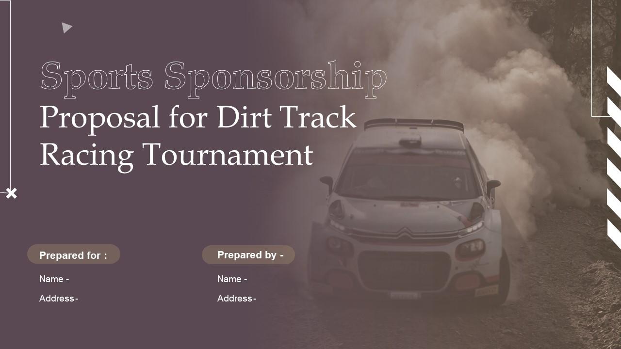 Sports Sponsorship Proposal For Dirt Track Racing Tournament Powerpoint Presentation Slides Slide01
