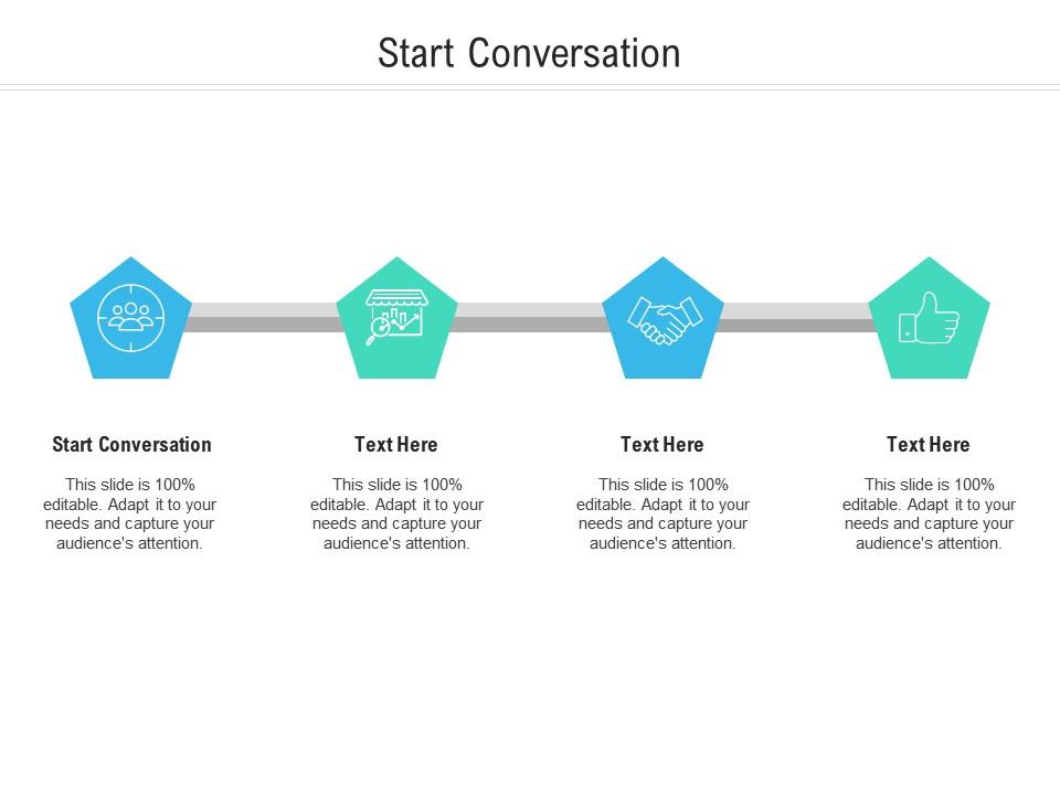 Start Conversation Ppt Powerpoint Presentation Layouts Topics Cpb ...