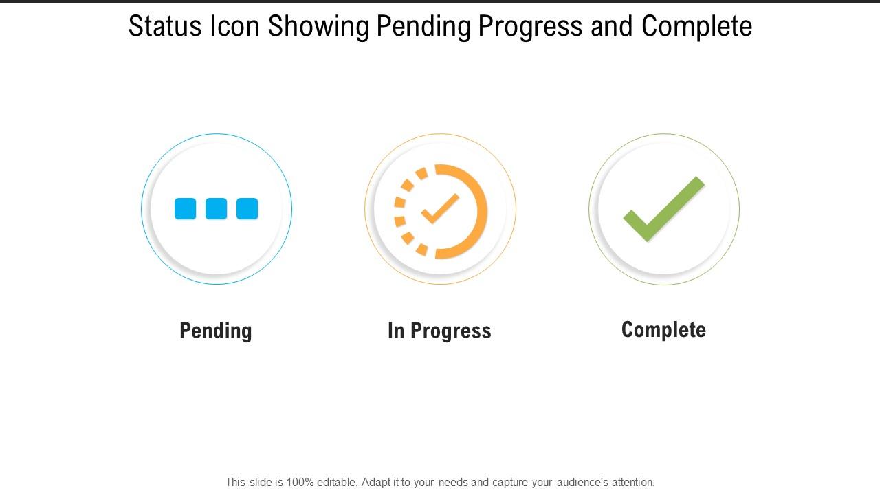 Status icon showing pending progress and complete Slide00