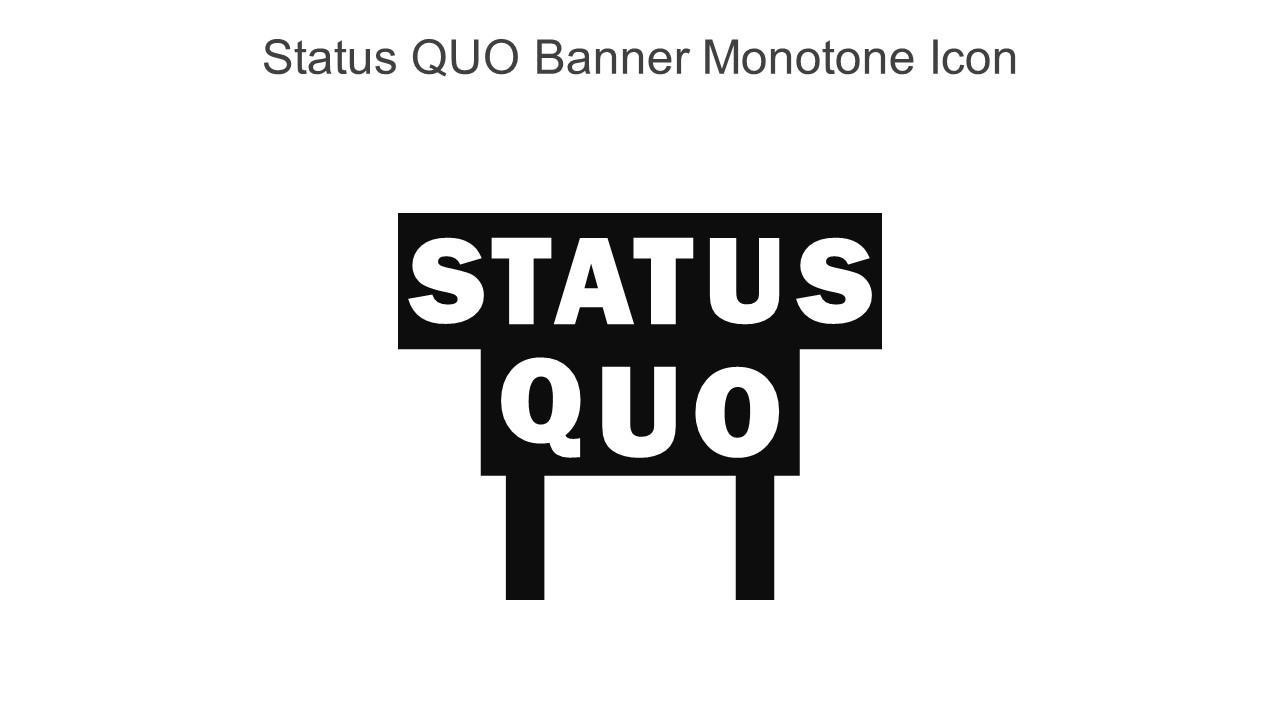 Status QUO Banner Monotone Icon In Powerpoint Pptx Png And Editable Eps