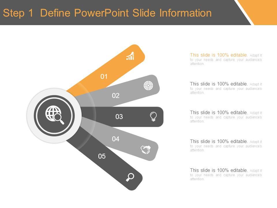 Step 1 define powerpoint slide information powerpoint presentation