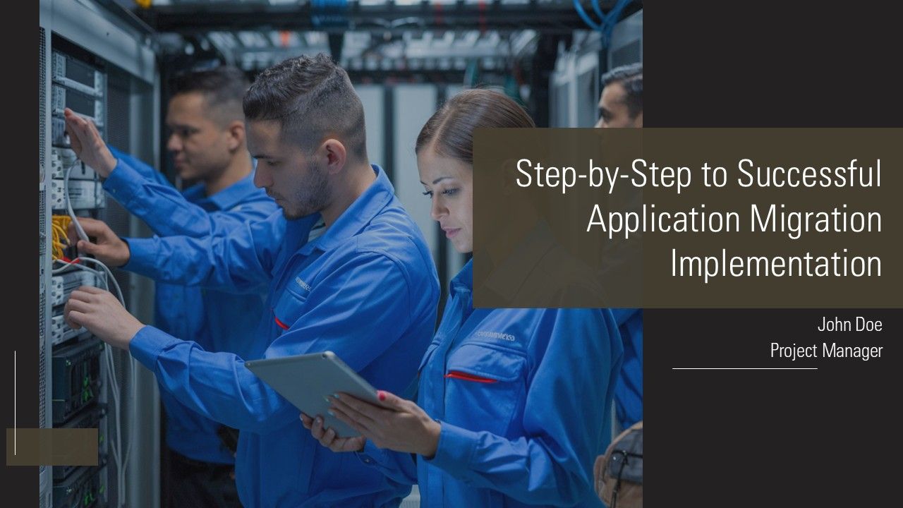 Step By Step To Successful Application Migration Implementation PPT ...
