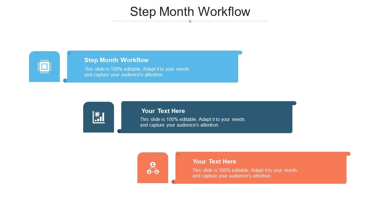 Step Month Workflow Ppt Powerpoint Presentation Visual Aids Pictures Cpb Slide01