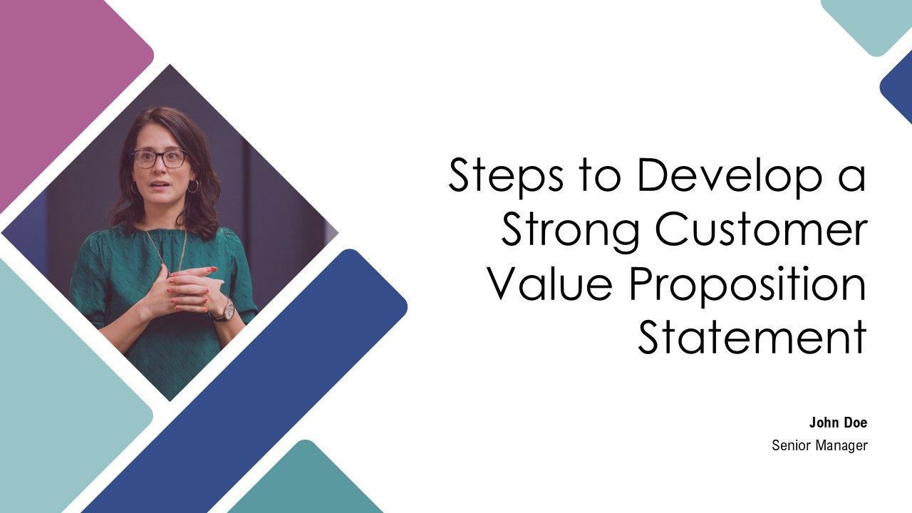Steps To Develop A Strong Customer Value Proposition Statement PPT ...