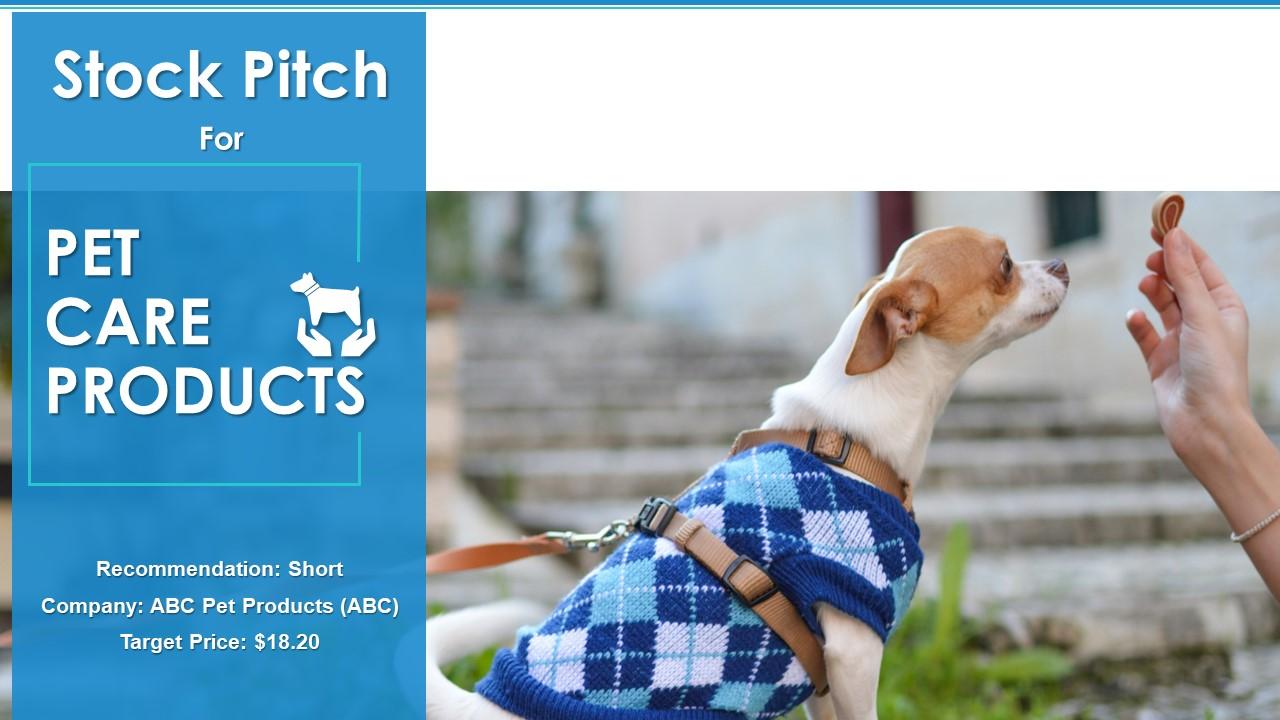 Stock Pitch Pet Care Products Powerpoint Presentation Slides Slide01
