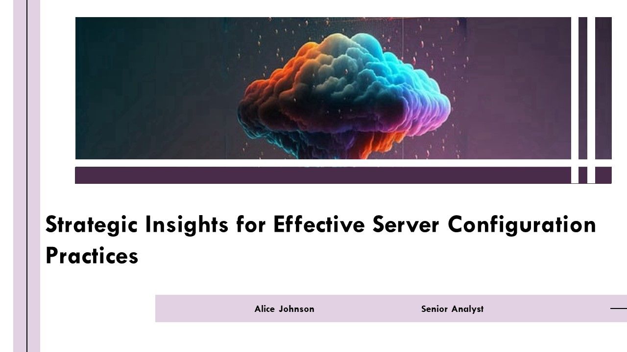 Strategic Insights For Effective Server Configuration Practices PPT Designs AT Strategic Insights For Effective Server Configuration Practices PPT Designs AT