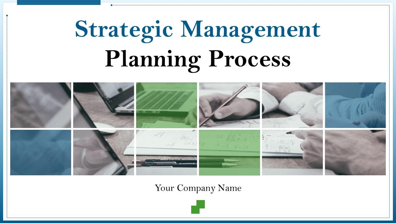 Strategic Management Planning Process Powerpoint Presentation Slides Slide01