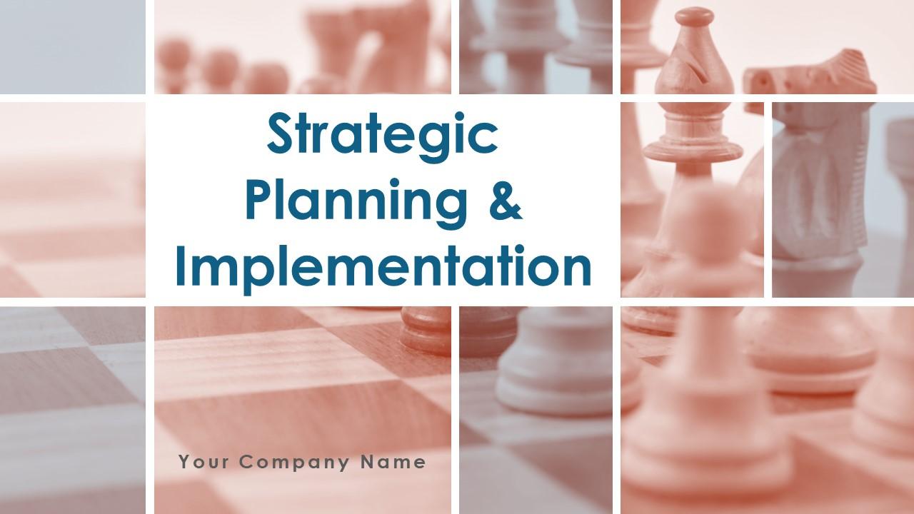 Strategic Planning And Implementation