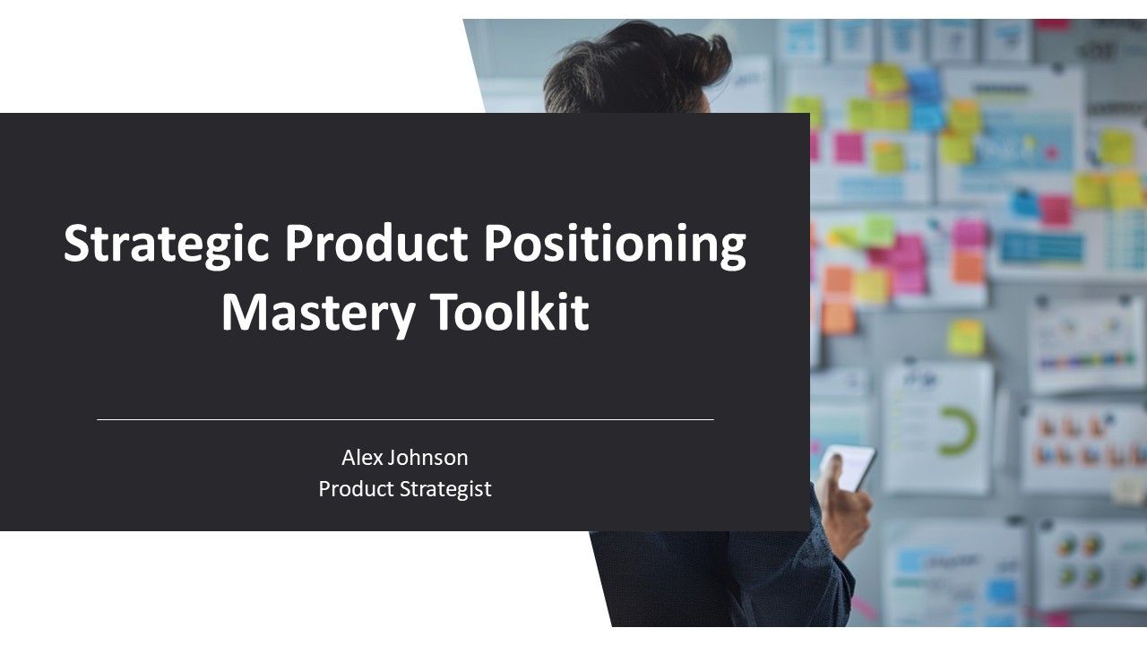 Strategic Product Positioning Mastery Toolkit PPT Guidelines AT