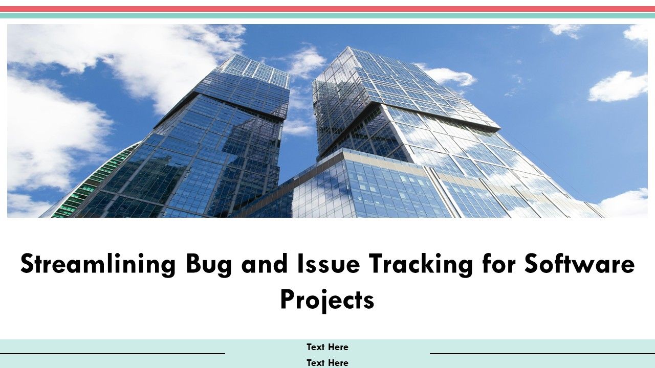 Streamlining Bug And Issue Tracking For Software Projects PPT Information AT Streamlining Bug And Issue Tracking For Software Projects PPT Information AT