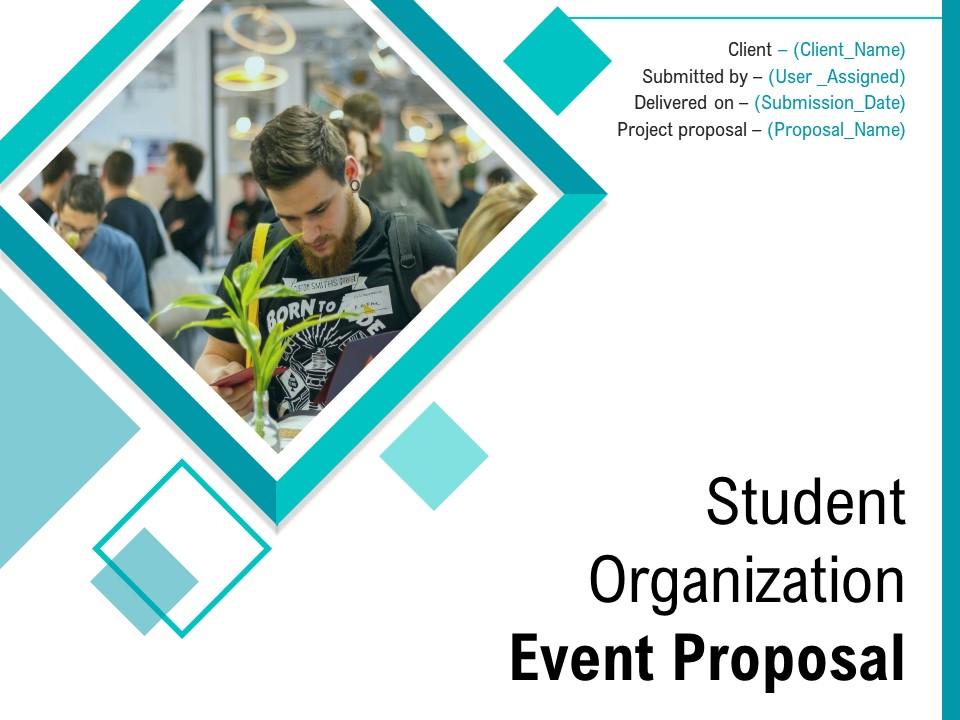 Student organization event proposal powerpoint presentation slides |  Presentation Graphics | Presentation PowerPoint Example | Slide Templates