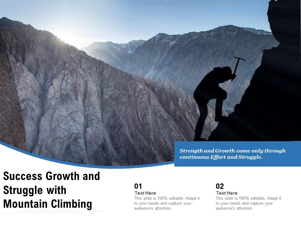 Success growth and struggle with mountain climbing