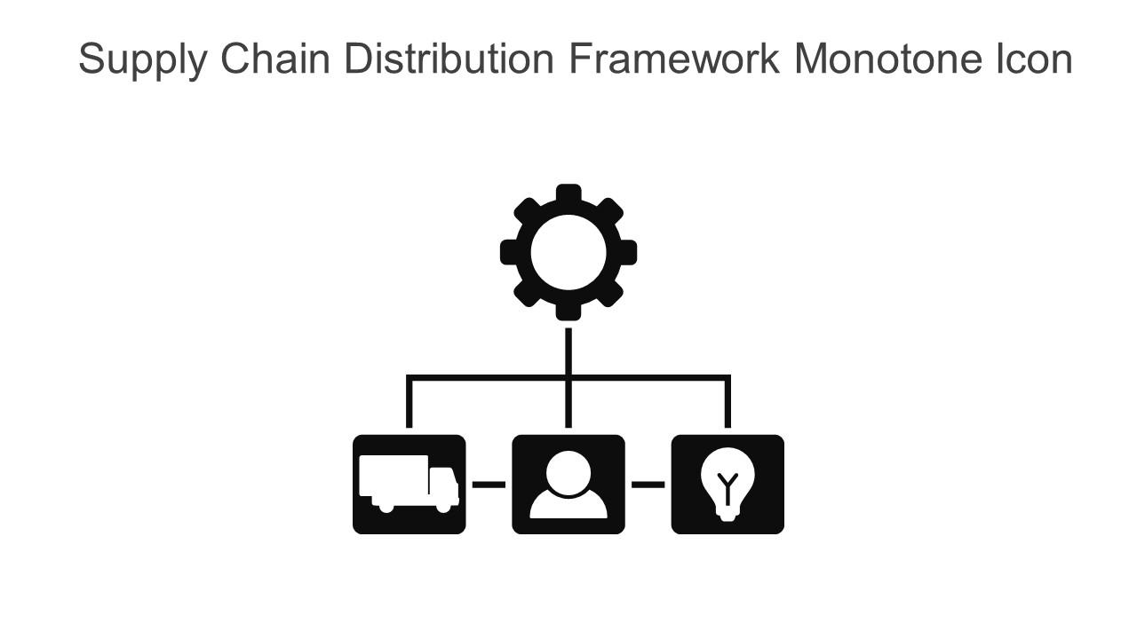 Supply Chain Distribution Framework Monotone Icon In Powerpoint Pptx Png And Editable Eps Format Slide01