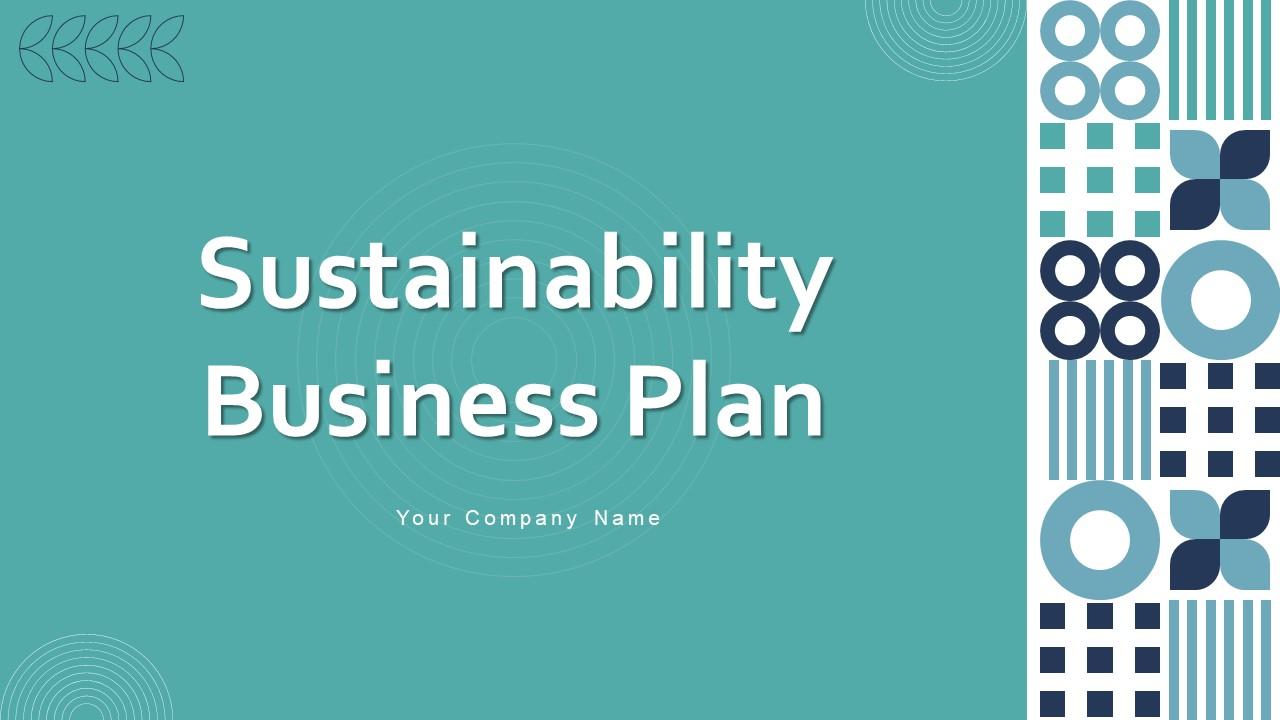 Sustainability Business Plan Powerpoint Ppt Template Bundles PPT Example