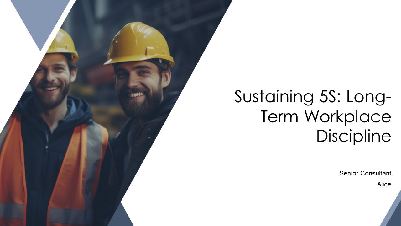 Sustaining 5S Long Term Workplace Discipline PPT Outline AT