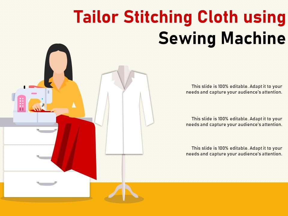 Tailor Stitching Cloth Using Sewing Machine Presentation Graphics