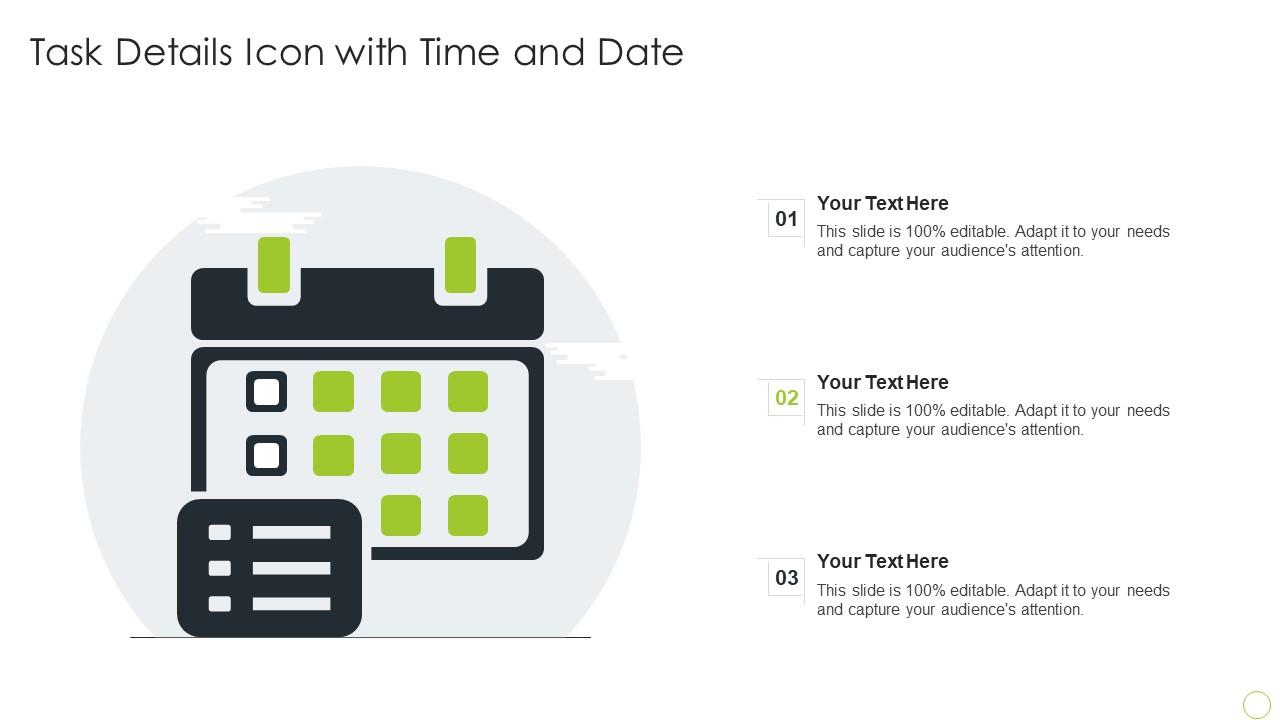 Task Details Icon With Time And Date | Presentation Graphics ...