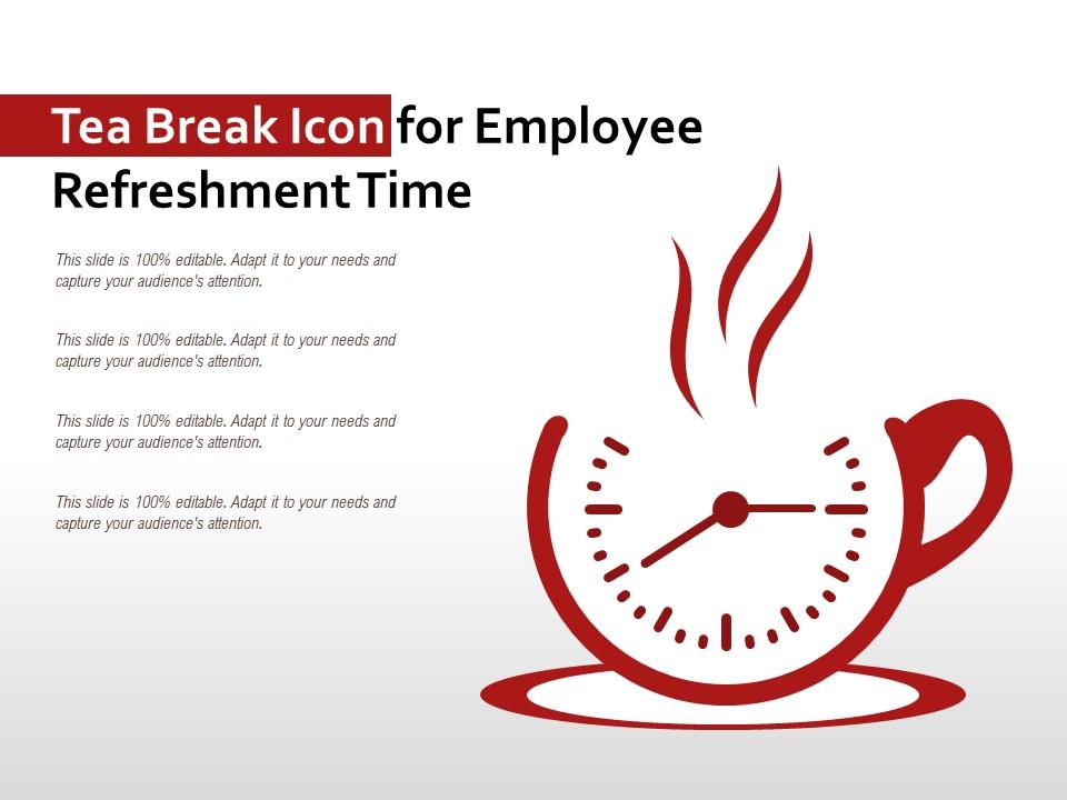 Tea Break Icon For Employee Refreshment Time Presentation Graphics