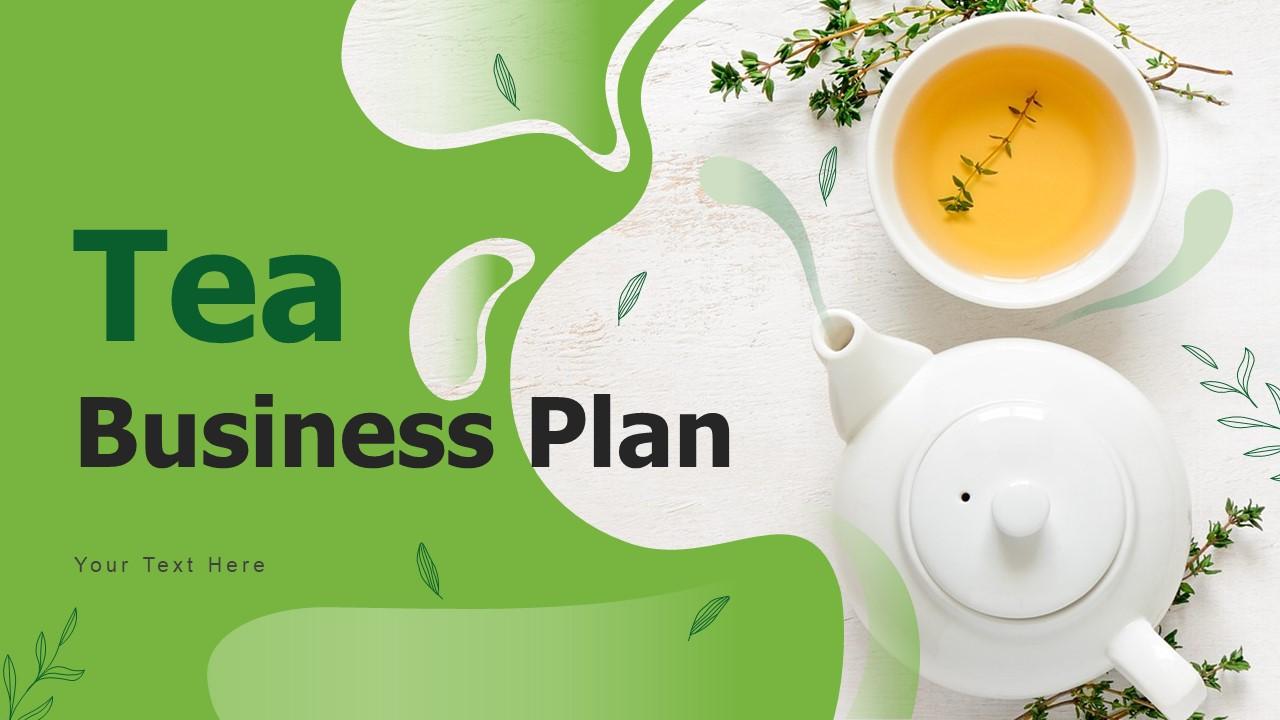 Tea Business Plan Powerpoint Presentation Slides BP