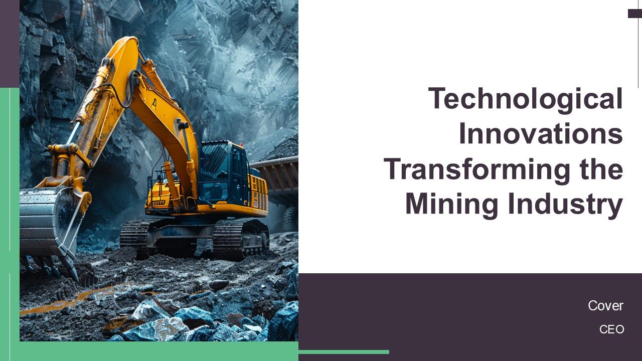 Technological Innovations Transforming The Mining Industry PPT Presentation AT Technological Innovations Transforming The Mining Industry PPT Presentation AT