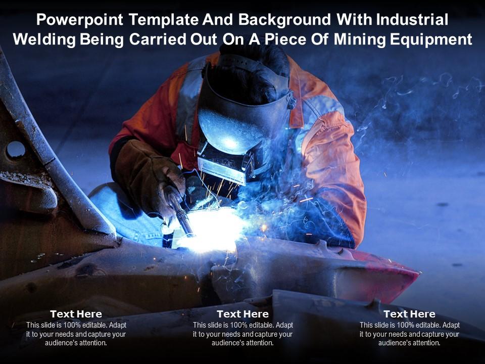 Template With Industrial Welding Being Carried Out On A Piece Of Mining