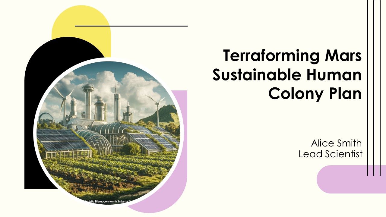 Terraforming Mars Sustainable Human Colony Plan PPT Structure AT