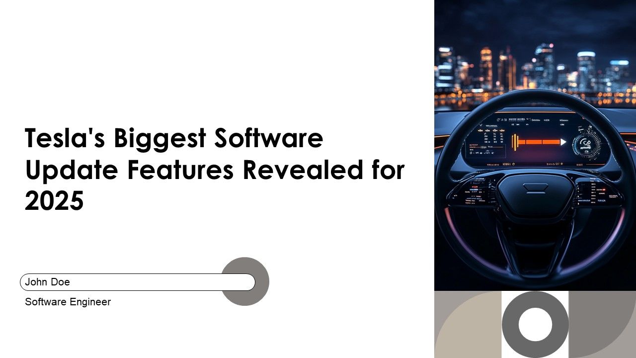 Tesla Software Model Teslas Biggest Software Update Features Revealed For 2025 PPT Summary AT