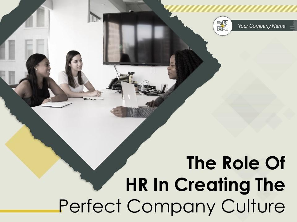 The Role Of HR In Creating The Perfect Company Culture Powerpoint Presentation Slides Slide01