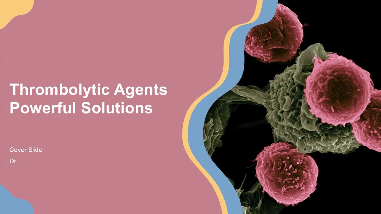 Thrombolytic Agents Powerful Solutions PPT PowerPoint ST AI