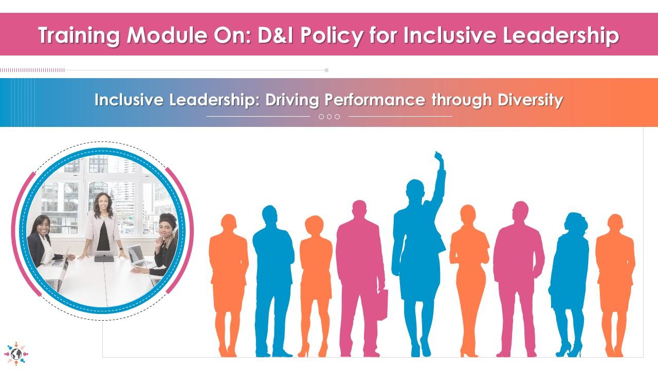 Training module diversity and inclusion d and i policy for inclusive leadership edu ppt Slide01