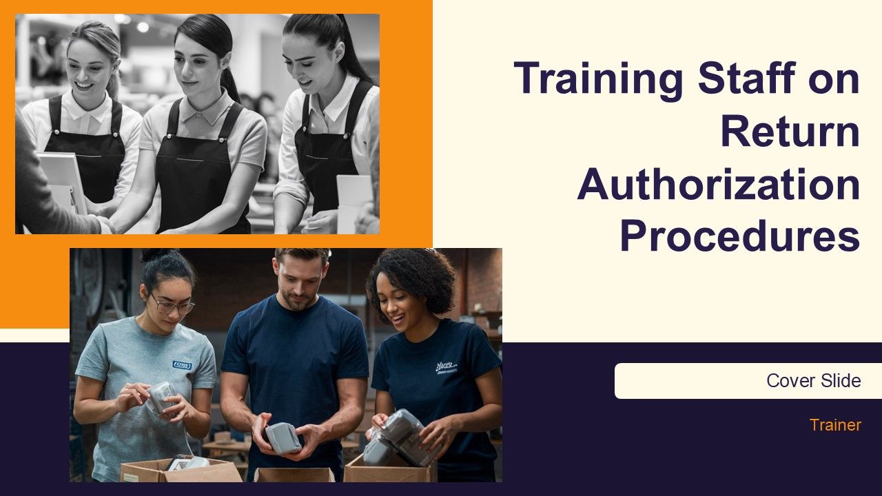 Training Staff On Return Authorization Procedures PPT Example AT